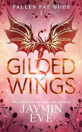 Gilded Wings by Jaymin Eve